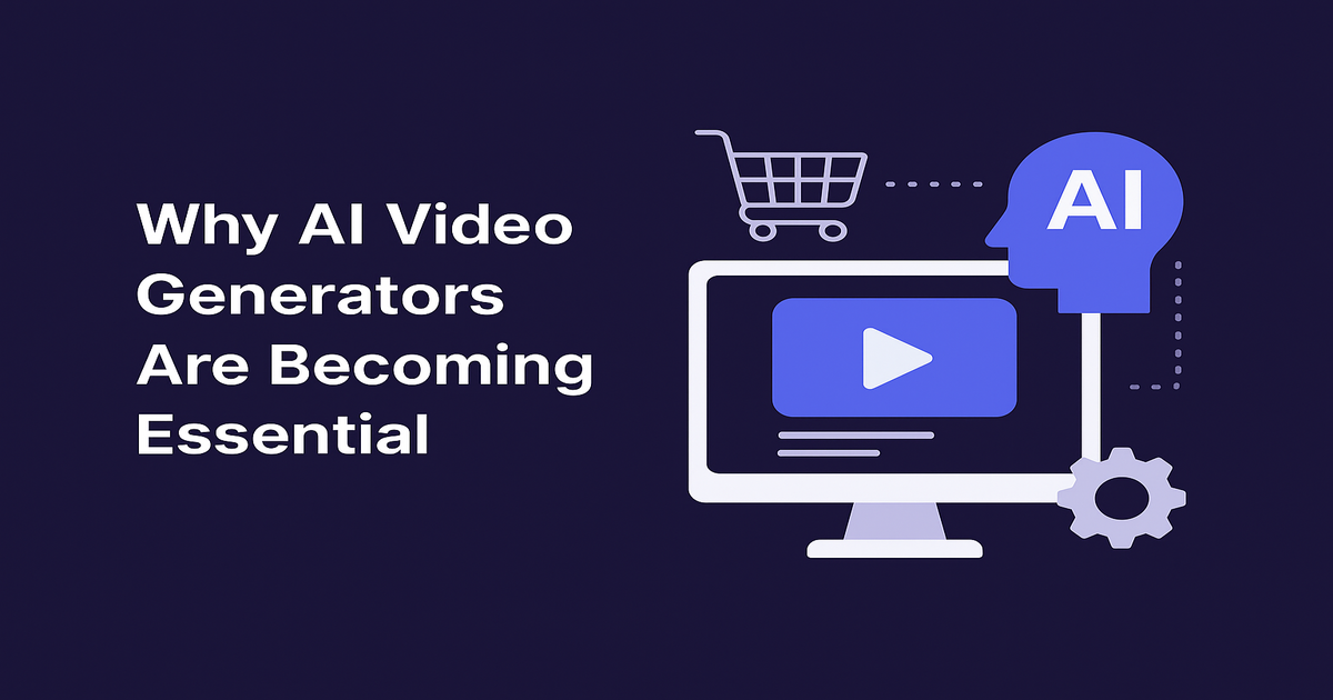 Why AI Video Generators Are Becoming Essential for Global Ecommerce Brands